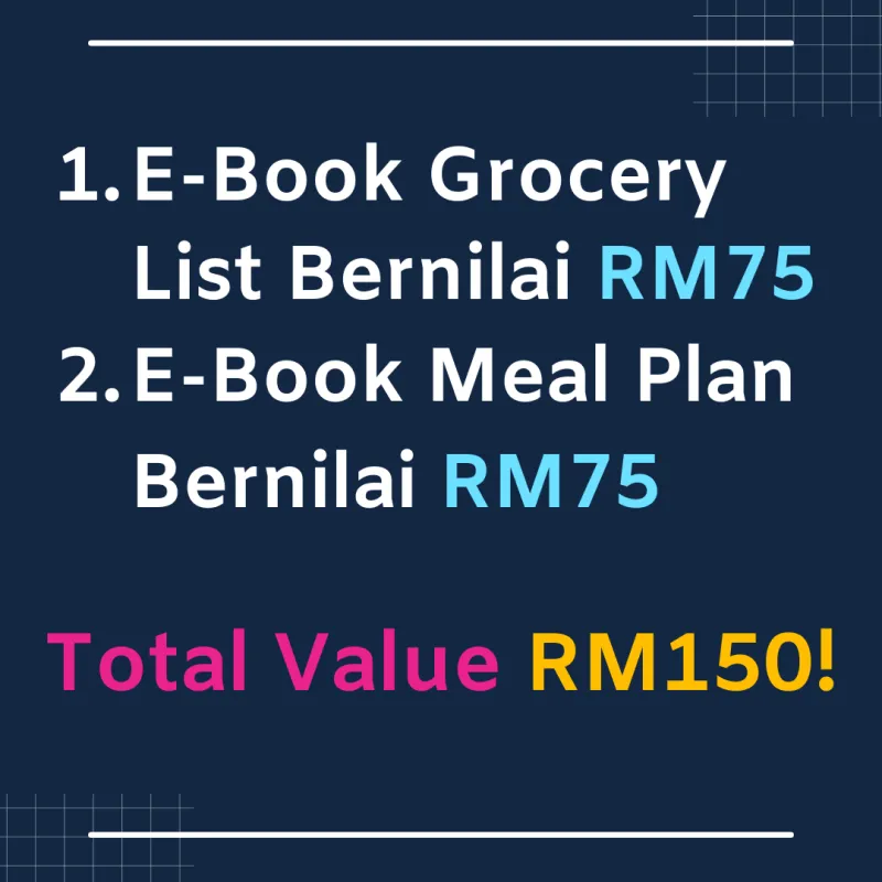 Bonus E-Book Grocery List & Meal Plan — Total Value RM150