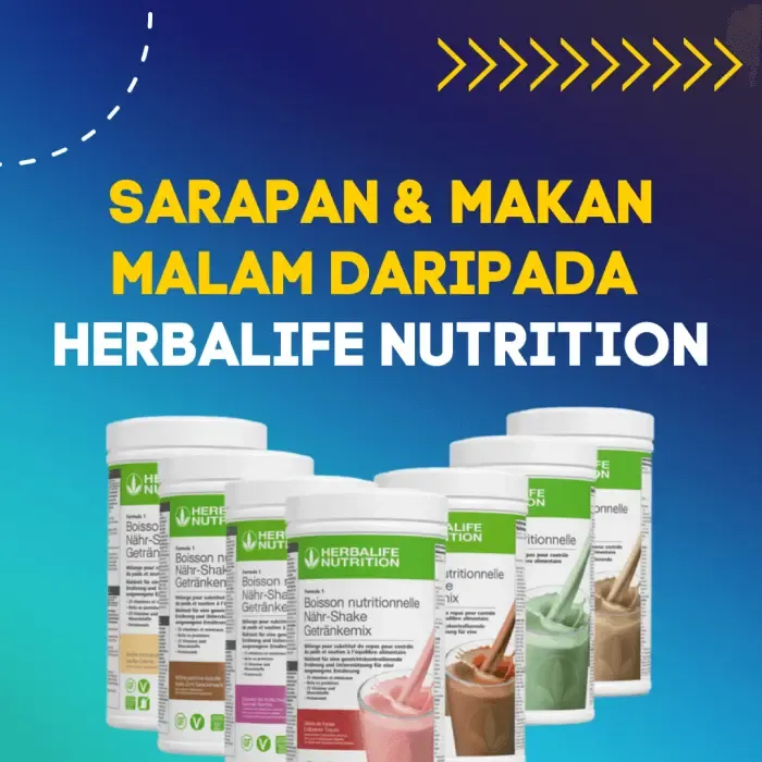 Sarapan & Makan Malam Daripada Herbalife Nutrition